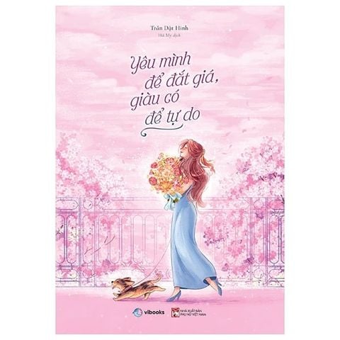 Yêu Mình Để Đắt Giá, Giàu Có Để Tự Do