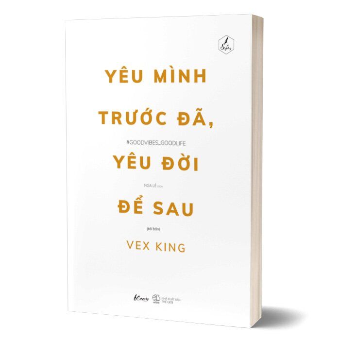 Yêu Mình Trước Đã, Yêu Đời Để Sau (Tái bản năm 2025)