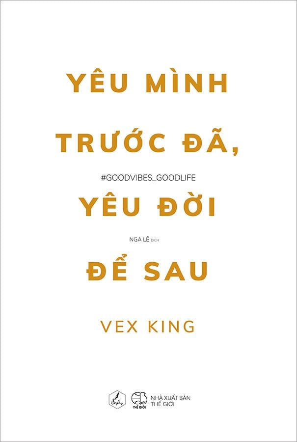 Yêu Mình Trước Đã, Yêu Đời Để Sau