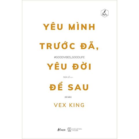 Yêu Mình Trước Đã, Yêu Đời Để Sau (Tái bản năm 2025)