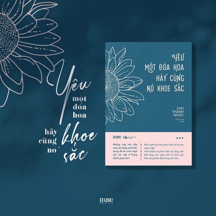 Yêu Một Đóa Hoa Hãy Cùng Nó Khoe Sắc