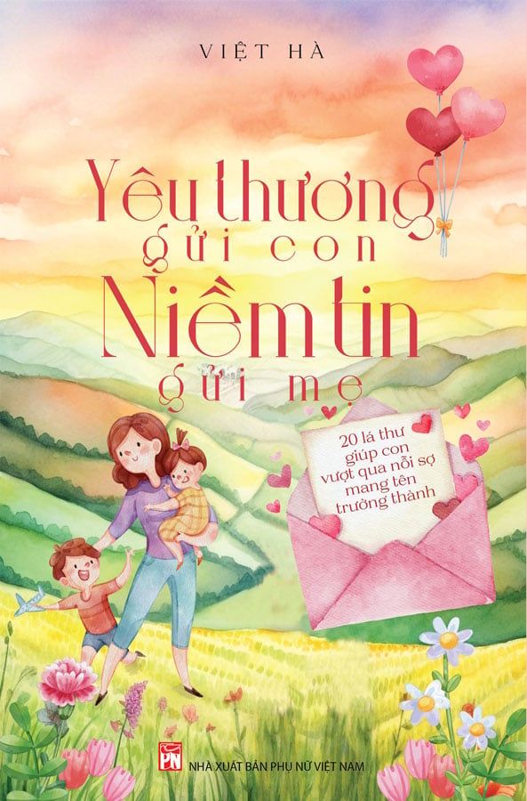 Yêu Thương Gửi Con, Niềm Tin Gửi Mẹ