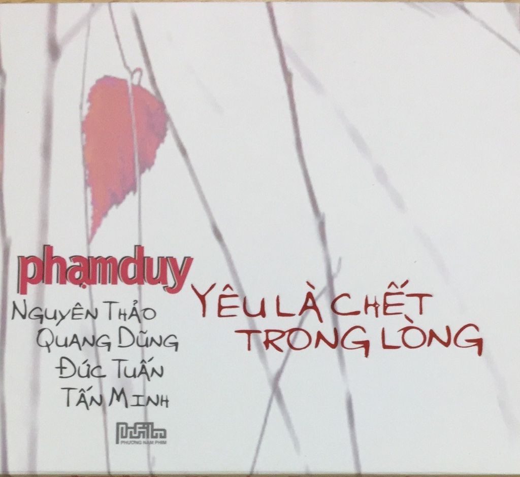 Phạm Duy - Yêu Là Chết Ở Trong Lòng (Special Collection) (CD)