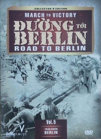 Đường Tới Berlin - Phim TL 5 (DVD)