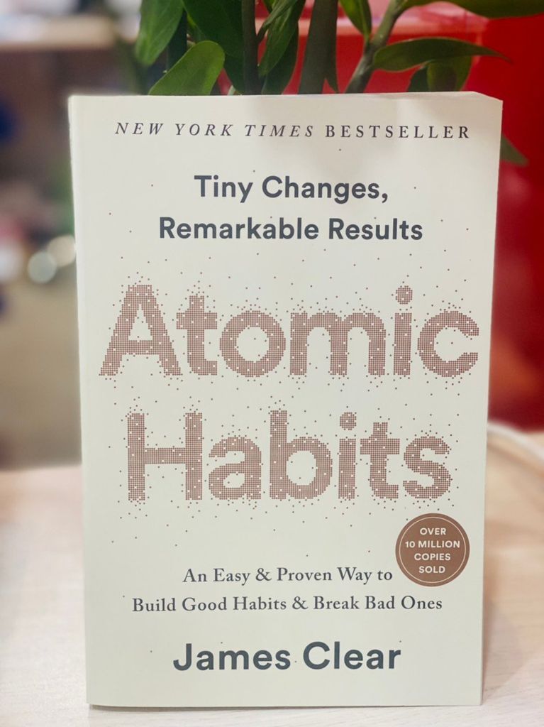 Atomic Habits: An Easy And Proven Way To Build Good Habits And Break Bad Ones