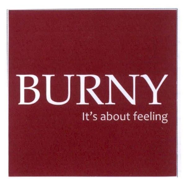 BURNY It's about feeling