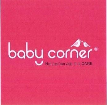 baby corner Not just service, it is CARE