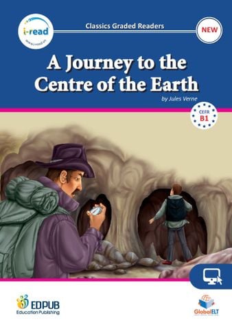 A Journey to the Centre of the Earth - Classics Graded Readers