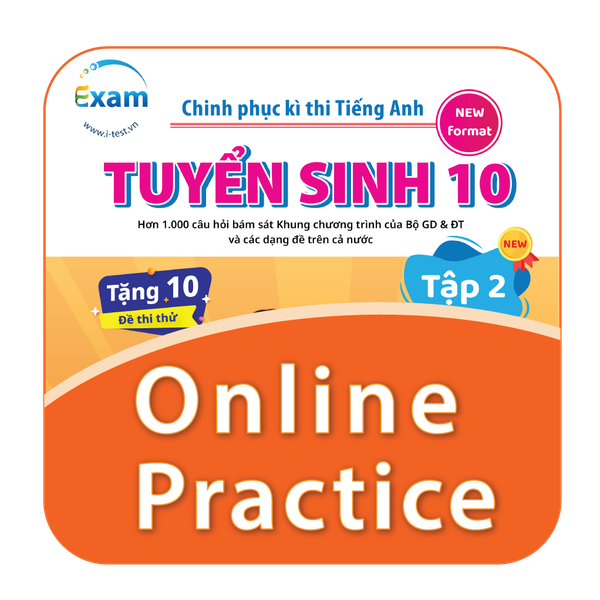[Online Practice Test] Chinh phục kì thi tiếng Anh tuyển sinh 10 tập 2