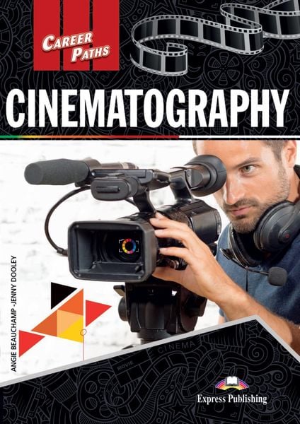 Career Paths Cinematography (Esp) Student's Book With Digibook Application