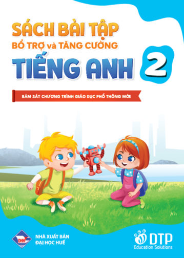 Sách Bài Tập Bổ Trợ và Tăng Cường - Tiếng Anh 2