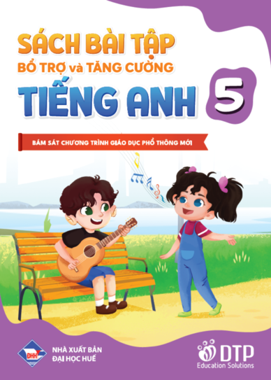 Sách Bài Tập Bổ Trợ và Tăng Cường - Tiếng Anh 5