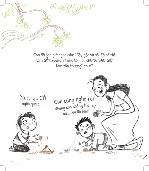 Tủ sách dạy con ứng xử - Gậy gộc và sỏi đá có thể làm con gãy xương nhưng lời nói (không bao giờ) làm con tổn thương!