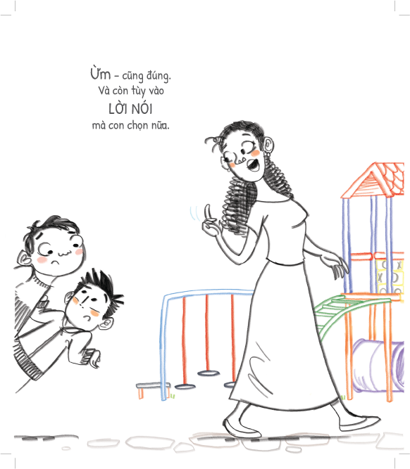 Tủ sách dạy con ứng xử - Gậy gộc và sỏi đá có thể làm con gãy xương nhưng lời nói (không bao giờ) làm con tổn thương!