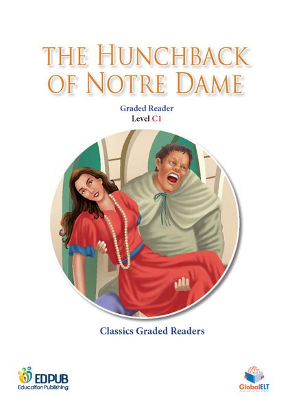 The Hunchback of Notre Dame - Classics Graded Readers