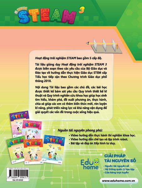 Hoạt động trải nghiệm STEAM 3 Thực hành - vận dụng - sáng tạo (Dành cho học sinh tiểu học)