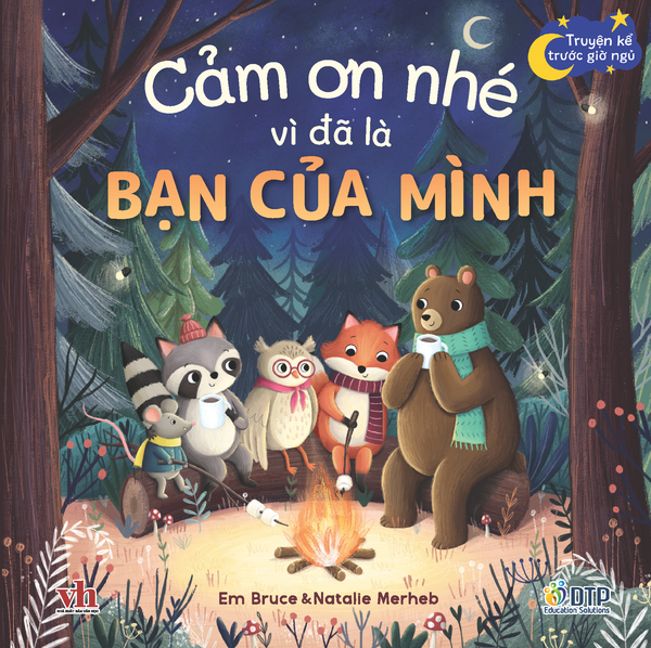 Truyện kể trước giờ ngủ - Cảm ơn nhé vì đã là bạn của mình