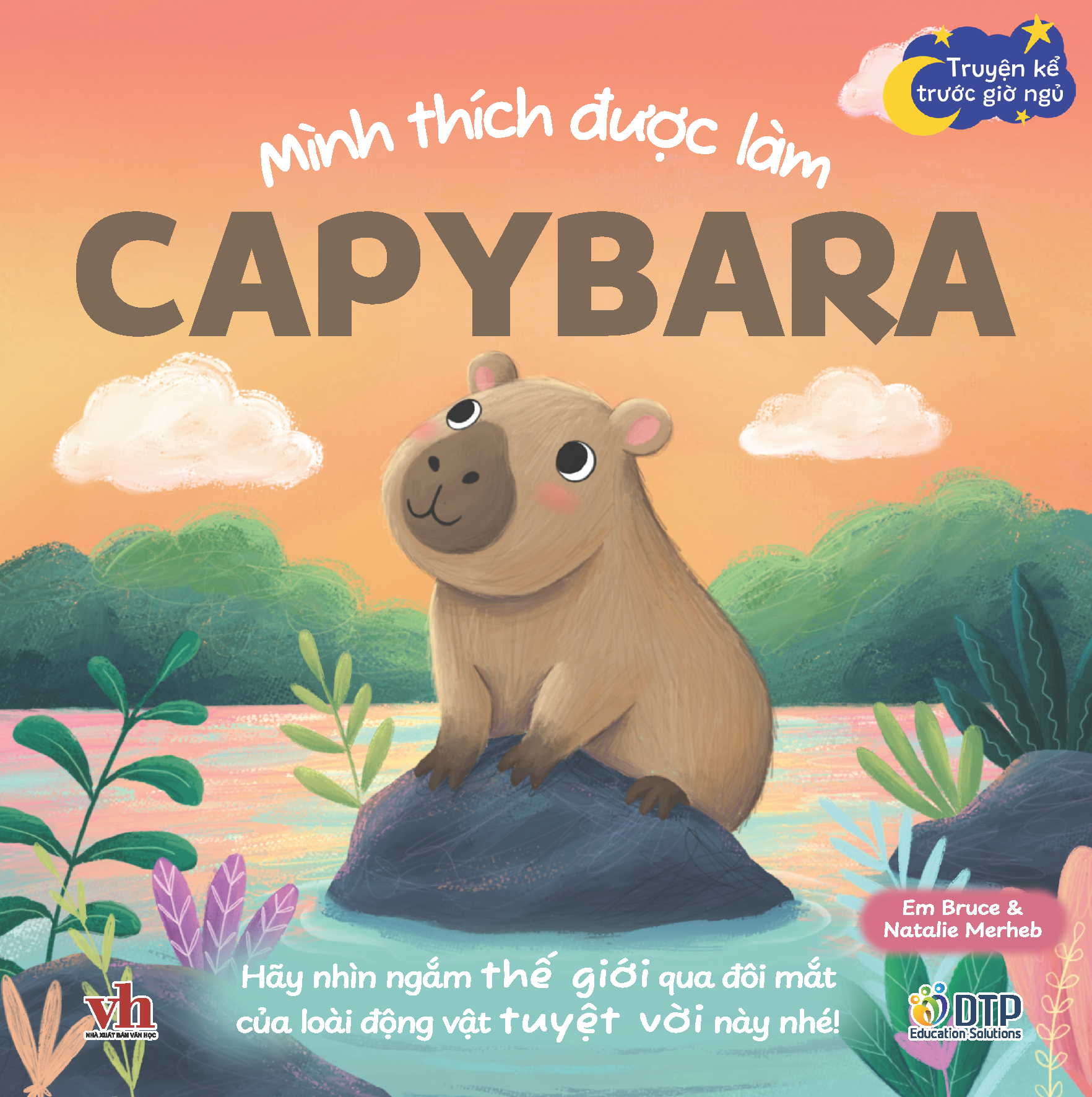 Truyện kể trước giờ ngủ - Mình thích được làm capybara