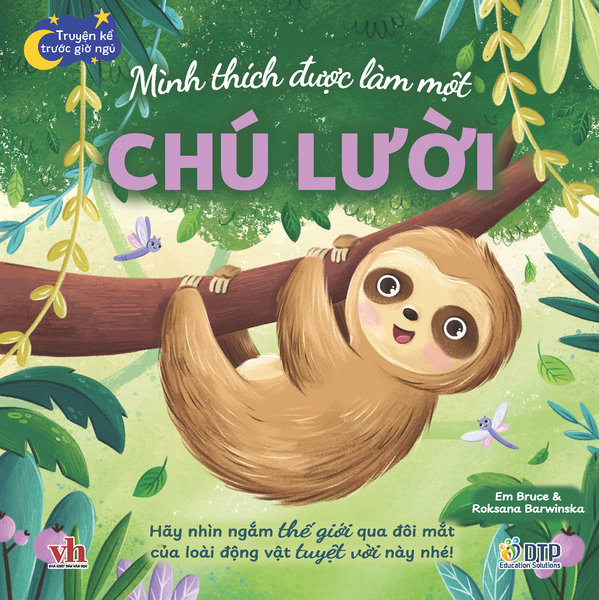 Truyện kể trước giờ ngủ - Mình thích được làm một chú lười