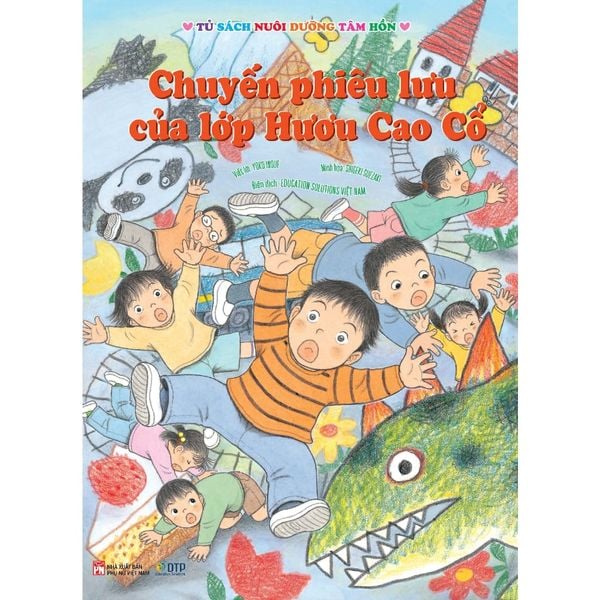 Chuyến phiêu lưu của lớp Hươu Cao Cổ - Tủ sách nuôi dưỡng tâm hồn