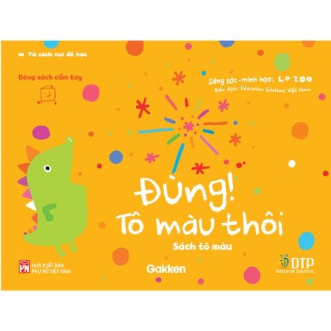 Đùng! Tô Màu Thôi - Tủ sách vui để học - Sách tô màu - Dòng sách cầm tay- Tủ sách Ehon cho bé