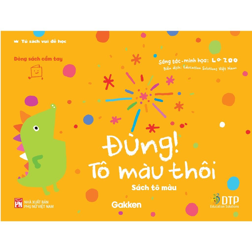 Đùng! Tô Màu Thôi - Tủ sách vui để học - Sách tô màu - Dòng sách cầm tay- Tủ sách Ehon cho bé