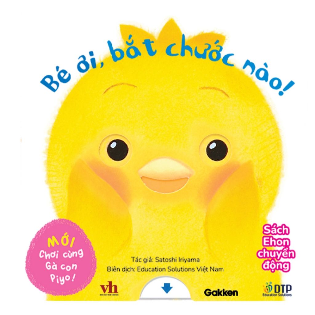 Bé ơi, bắt chước nào! - Chơi cùng Gà con Piyo! (Mới) - Sách Ehon chuyển động