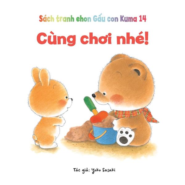 Cùng chơi nhé! - Tủ sách Ehon cho bé - Sách tranh Ehon Gấu con Kuma