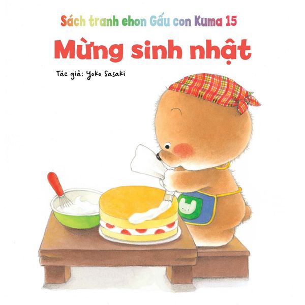 Mừng sinh nhật - Tủ sách Ehon cho bé - Sách tranh Ehon Gấu con Kuma