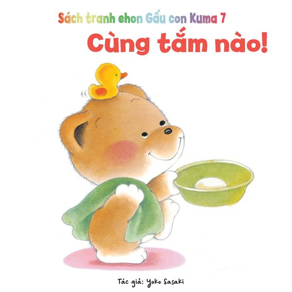 Cùng tắm nào! - Tủ sách Ehon cho bé - Sách tranh Ehon Gấu con Kuma