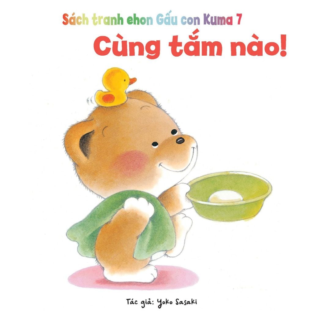 Cùng tắm nào! - Tủ sách Ehon cho bé - Sách tranh Ehon Gấu con Kuma