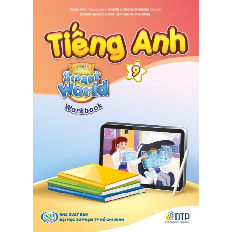 Tiếng Anh 9 i-Learn Smart World - Trọn bộ (Sách học sinh, Sách bài tập, Notebook)