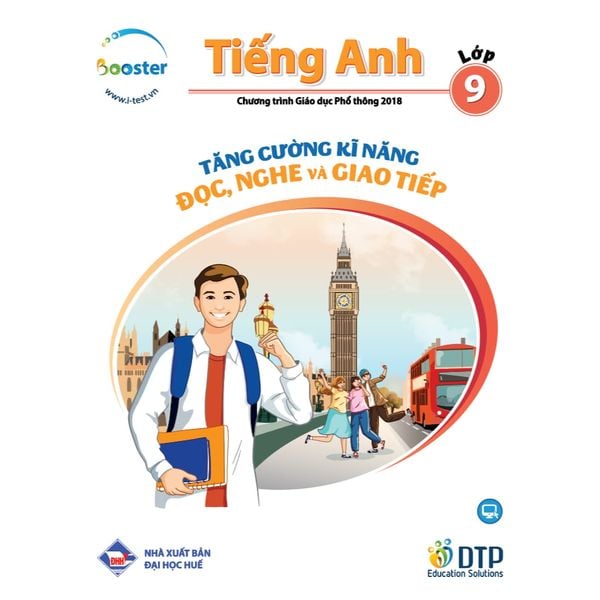 TĂNG CƯỜNG KĨ NĂNG ĐỌC, NGHE VÀ GIAO TIẾP TIẾNG ANH LỚP 9
