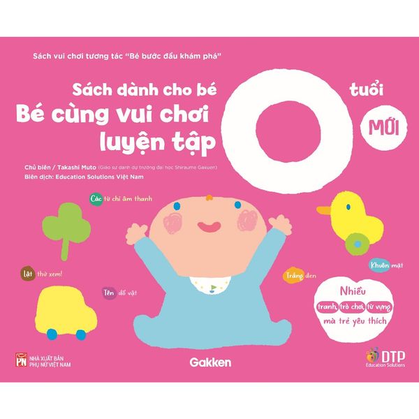 Sách dành cho bé 0 tuổi - Bé cùng vui chơi luyện tập - Sách vui chơi tương tác "Bé bước đầu khám phá"