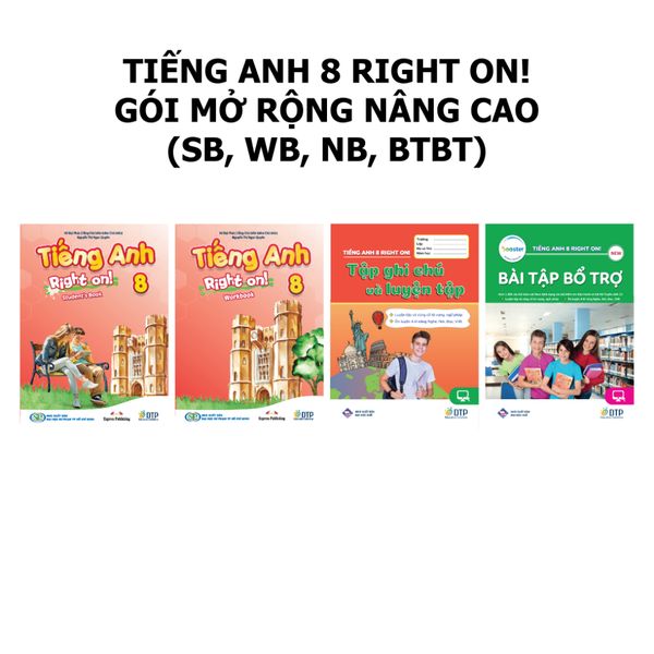 Tiếng Anh 8 Right On! - Gói mở rộng nâng cao (SB, WB, NB, BTBT)