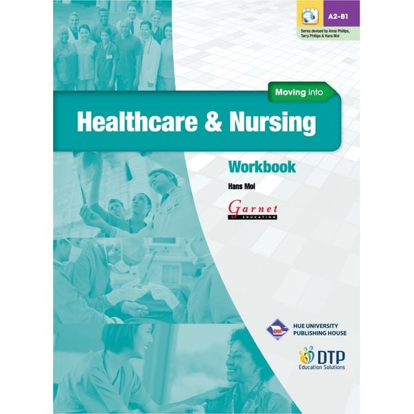 Moving into Healthcare & Nursing - Workbook