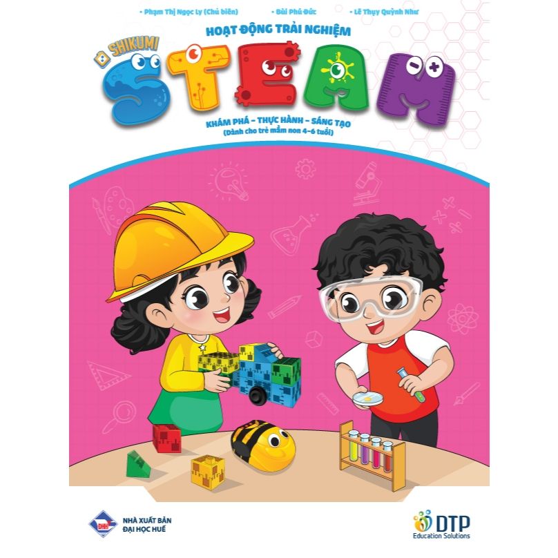 Hoạt động trải nghiệm STEAM (Dành cho trẻ mầm non 4-6 tuổi)