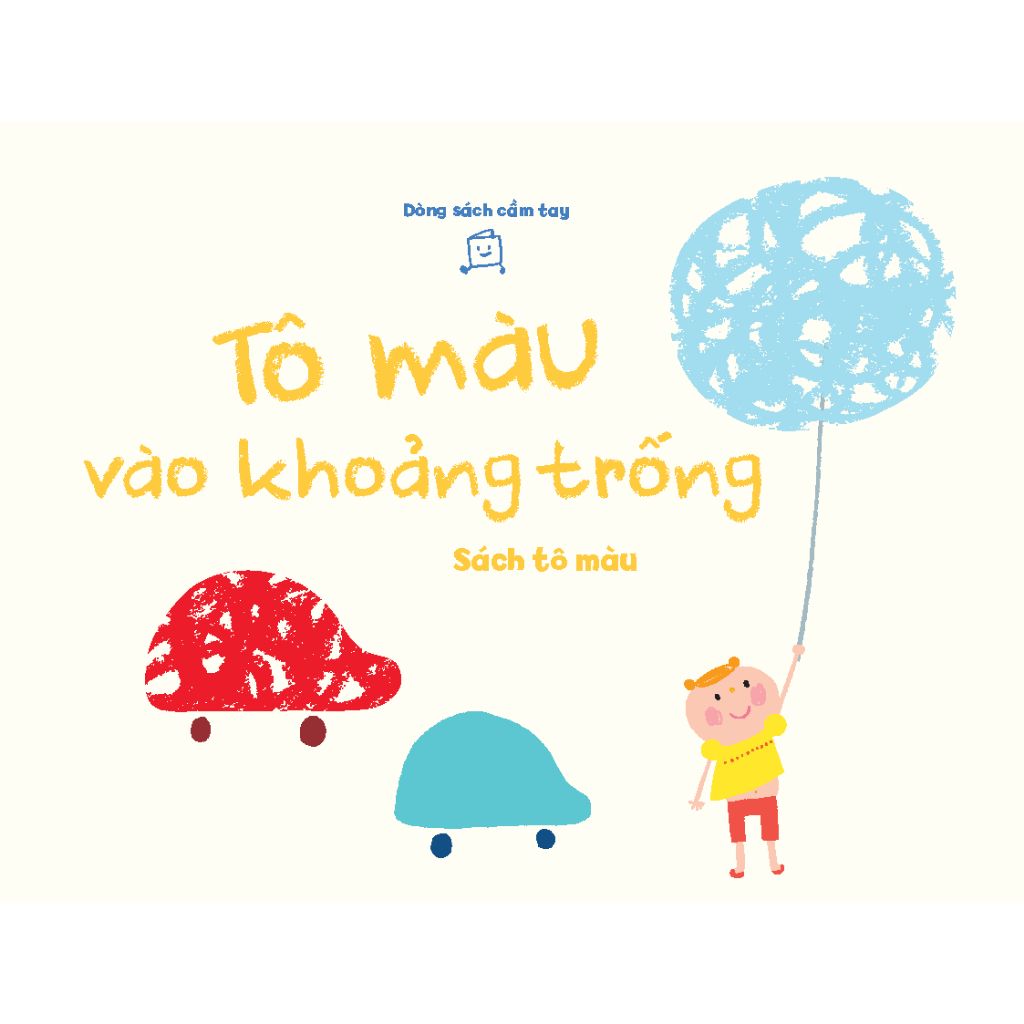 Tô Màu Vào Khoảng Trống - Tủ sách vui để học - Sách tô màu - Dòng sách cầm tay