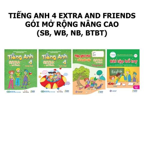 Tiếng Anh 4 Extra and Friends - Gói mở rộng nâng cao (SB, WB, NB, BTBT)