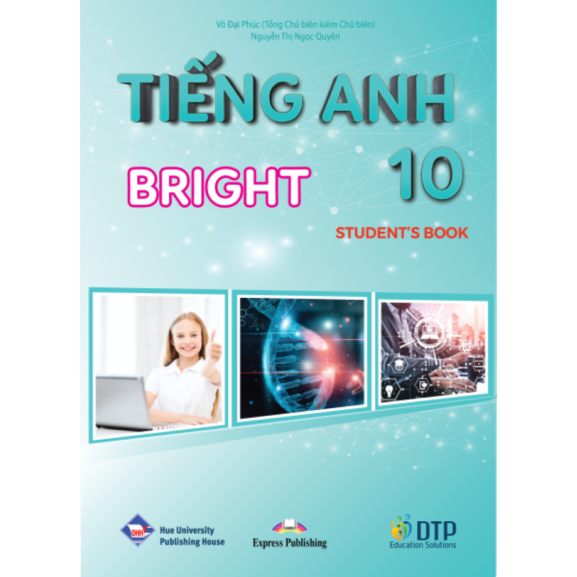Tiếng Anh 10 Bright trọn bộ (Sách bài học, Sách bài tập, Vở ghi chép)
