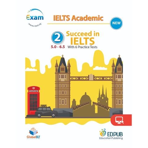 Succeed in IELTS 2 (5.0-6.5) with 6 Practice Tests (New)