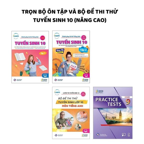 Dtpboosk - Trọn bộ ôn tập và bộ đề thi thử Tuyển sinh 10 môn Tiếng Anh (nâng cao)