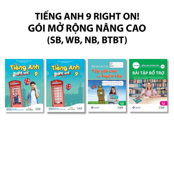 Tiếng Anh 9 Right On! - Gói mở rộng nâng cao (SB, WB, NB, BTBT)