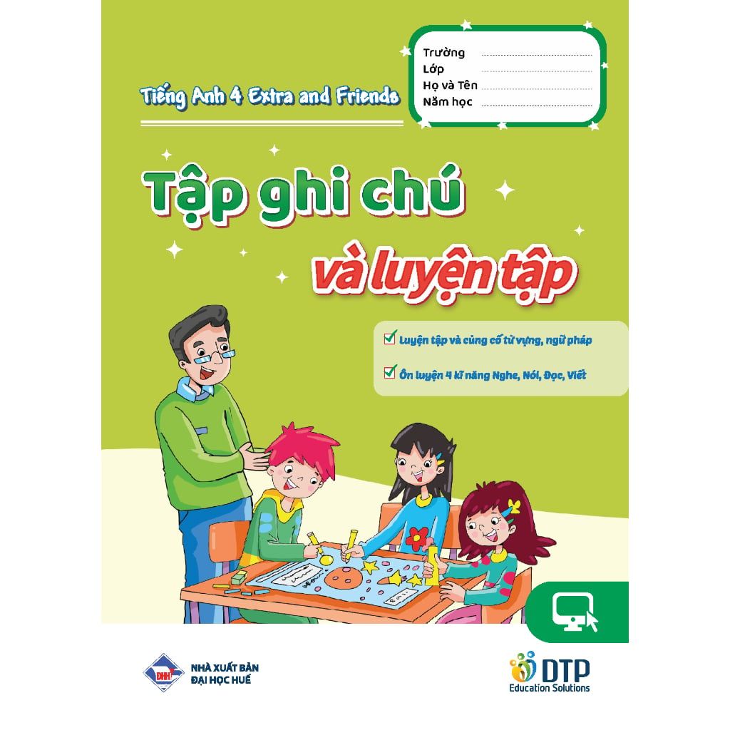 Tiếng Anh 4 Extra and Friends trọn bộ (sách học sinh, sách bài tập, vở tập viết)