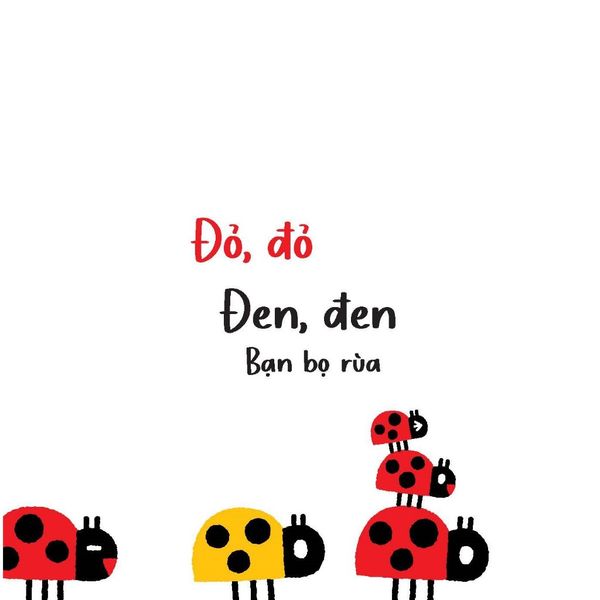 Đỏ, đỏ, đen, đen - Mình cùng vui chơi nhé! - Tủ sách Ehon cho bé