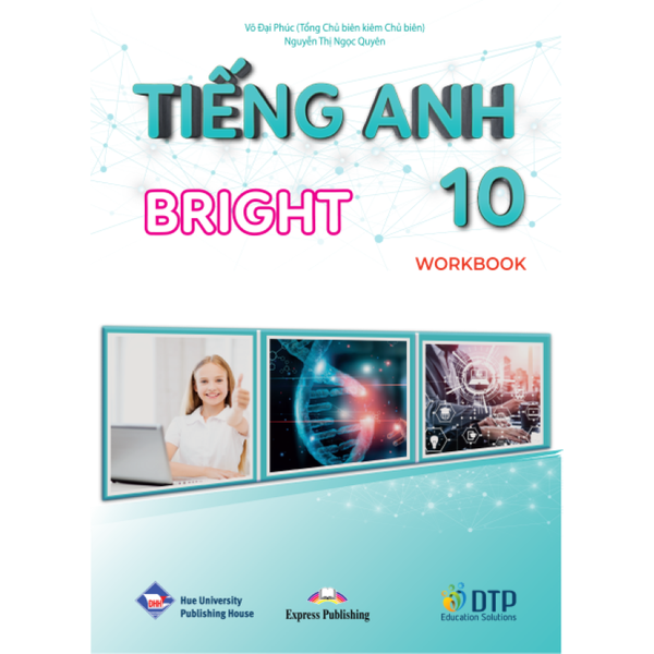 Tiếng Anh 10 Bright trọn bộ (Sách bài học, Sách bài tập, Vở ghi chép)