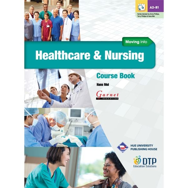 Moving into Healthcare & Nursing - Course Book