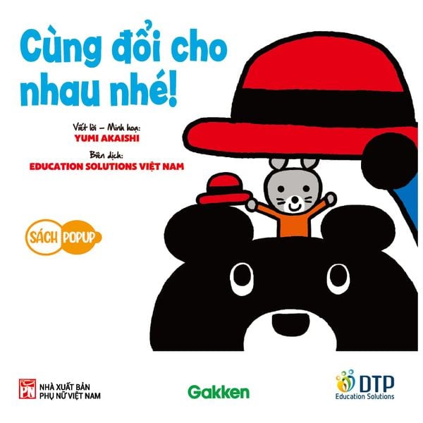Cùng đổi cho nhau nhé - Sách Pop-up - Tủ sách Ehon cho bé