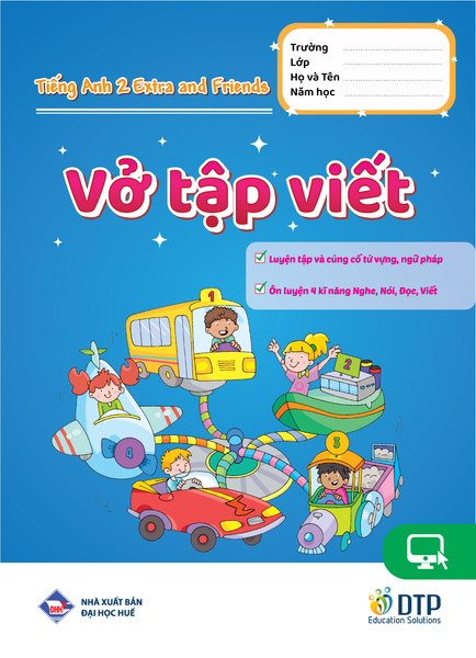 Tiếng Anh 2 Extra and Friends - Vở tập viết
