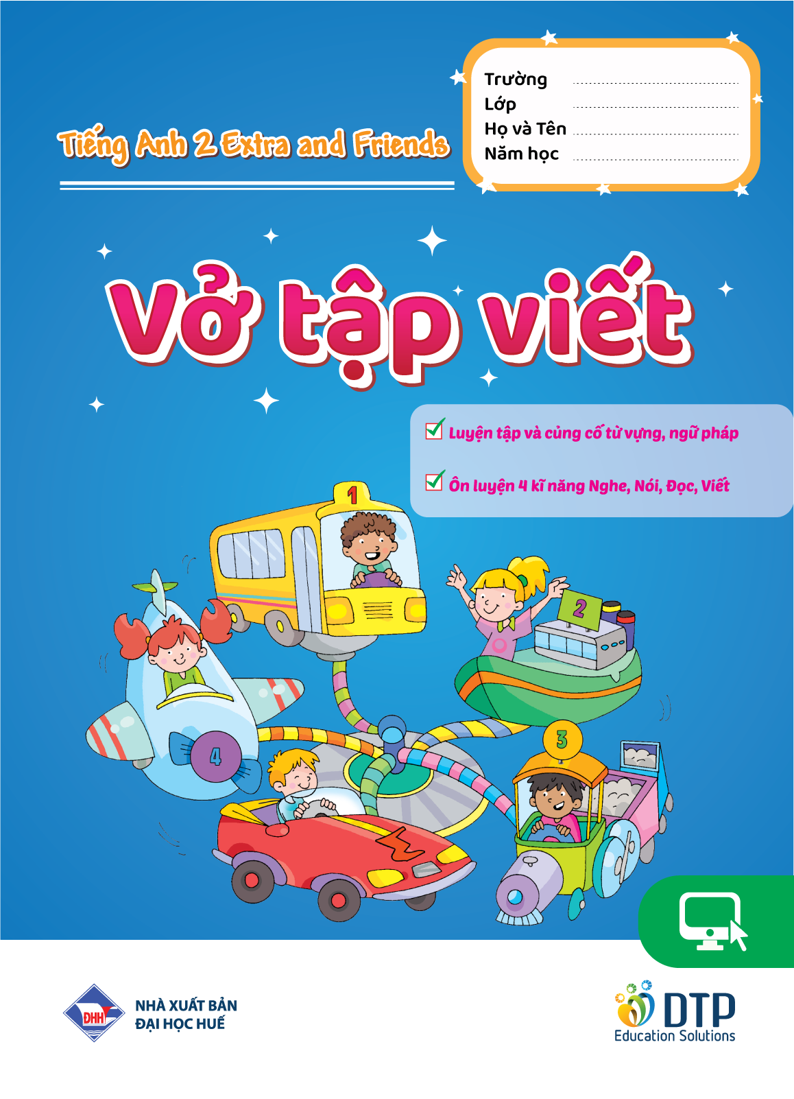 Tiếng Anh 2 Extra and Friends - Vở tập viết